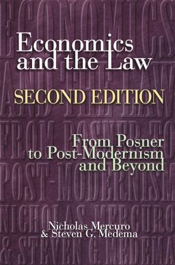 Economics and the Law From Posner to Postmodernism and Beyond - Second Edition 2nd 9780691125725 Front Cover