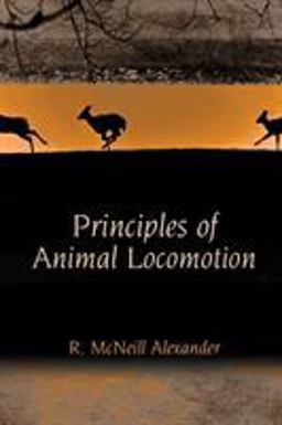 Principles of Animal Locomotion  9780691126340 Front Cover