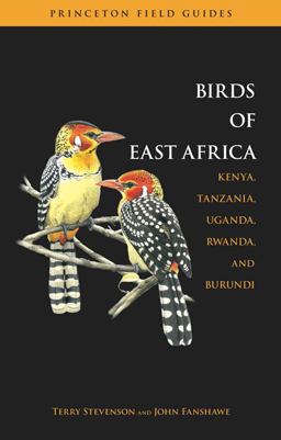 Birds of East Africa Kenya, Tanzania, Uganda, Rwanda and Burundi  9780691126654 Front Cover