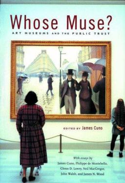 Whose Muse? Art Museums and the Public Trust  9780691127811 Front Cover