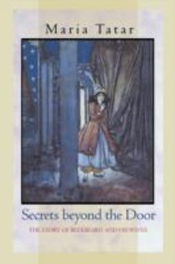 Secrets Beyond the Door The Story of Bluebeard and His Wives  9780691127835 Front Cover