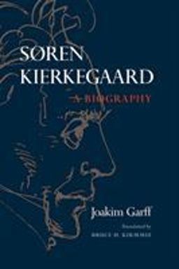 Sï¿½ren Kierkegaard A Biography  9780691127880 Front Cover