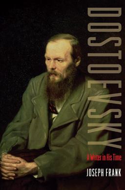 Dostoevsky A Writer in His Time  9780691128191 Front Cover