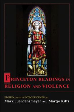 Princeton Readings in Religion and Violence  9780691129143 Front Cover
