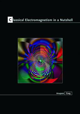 Classical Electromagnetism in a Nutshell  9780691130187 Front Cover
