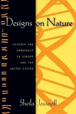 Designs on Nature Science and Democracy in Europe and the United States  9780691130422 Front Cover