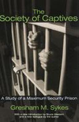Society of Captives A Study of a Maximum Security  9780691130644 Front Cover