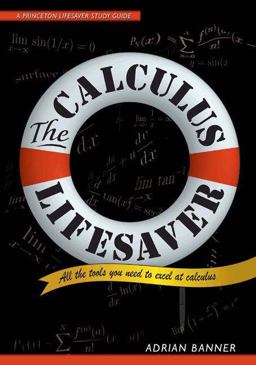 Calculus Lifesaver All the Tools You Need to Excel at Calculus  9780691130880 Front Cover