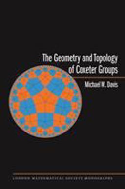 Geometry and Topology of Coxeter Groups. (LMS-32)  9780691131382 Front Cover