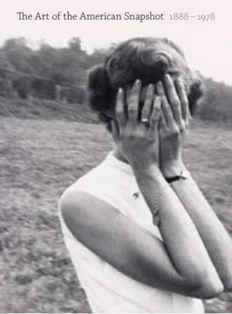 Art of the American Snapshot, 1888-1978  9780691133683 Front Cover