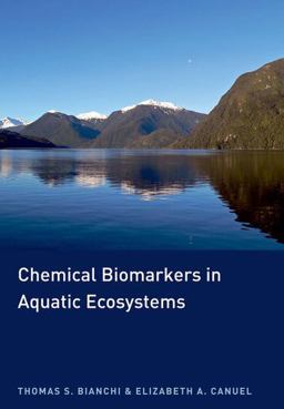Chemical Biomarkers in Aquatic Ecosystems  9780691134147 Front Cover