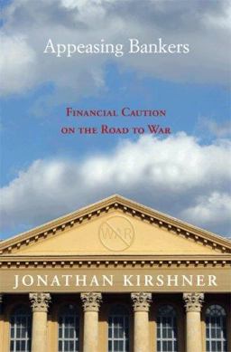 Appeasing Bankers Financial Caution on the Road to War  9780691134611 Front Cover