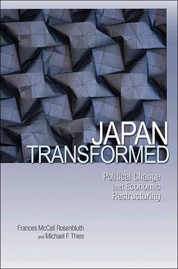 Japan Transformed Political Change and Economic Restructuring  9780691135922 Front Cover