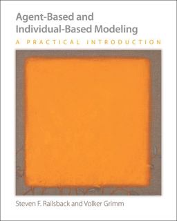 Agent-Based and Individual-Based Modeling A Practical Introduction  9780691136745 Front Cover