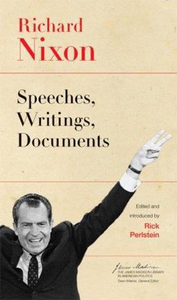 Richard Nixon Speeches, Writings, Documents  9780691136998 Front Cover