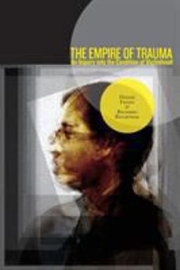 Empire of Trauma An Inquiry into the Condition of Victimhood  9780691137537 Front Cover