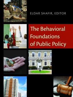 Behavioral Foundations of Public Policy  9780691137568 Front Cover