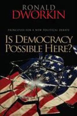Is Democracy Possible Here? Principles for a New Political Debate  9780691138725 Front Cover