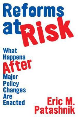Reforms at Risk What Happens after Major Policy Changes Are Enacted  9780691138978 Front Cover