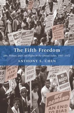 Fifth Freedom Jobs, Politics, and Civil Rights in the United States, 1941-1972  9780691139531 Front Cover