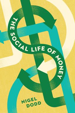 Social Life of Money  9780691141428 Front Cover