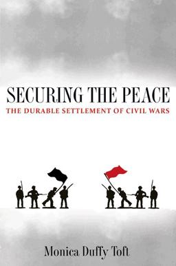 Securing the Peace The Durable Settlement of Civil Wars  9780691141466 Front Cover