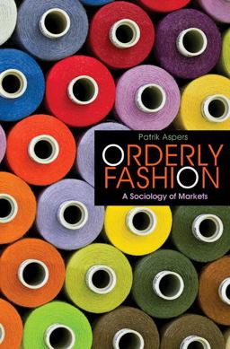 Orderly Fashion A Sociology of Markets  9780691141572 Front Cover