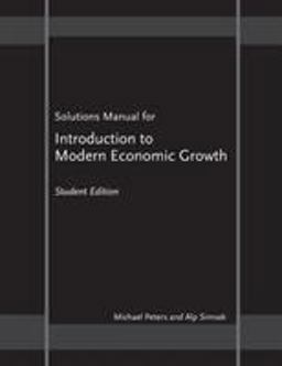 Solutions Manual for Introduction to Modern Economic Growth
