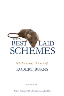 Best Laid Schemes Selected Poetry and Prose of Robert Burns  9780691142951 Front Cover