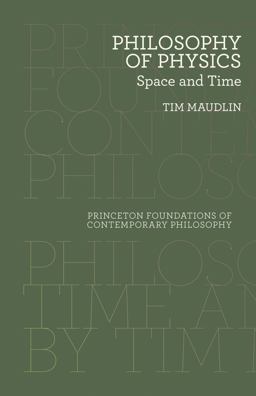 Philosophy of Physics Space and Time  9780691143095 Front Cover