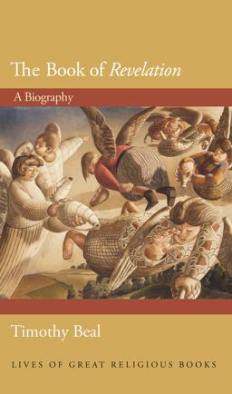 Book of Revelation A Biography  9780691145839 Front Cover