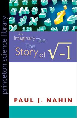 Imaginary Tale The Story Of âˆš-1  9780691146003 Front Cover