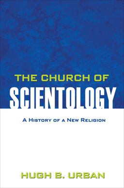 Church of Scientology A History of a New Religion  9780691146089 Front Cover