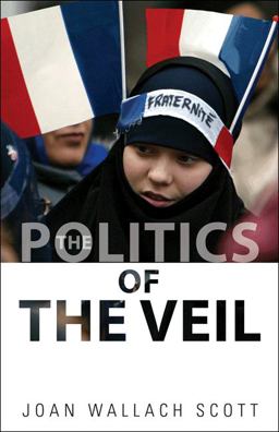 Politics of the Veil  9780691147987 Front Cover