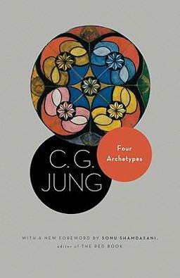 Four Archetypes (from Vol. 9, Part 1 of the Collected Works of C. G. Jung)  9780691150499 Front Cover
