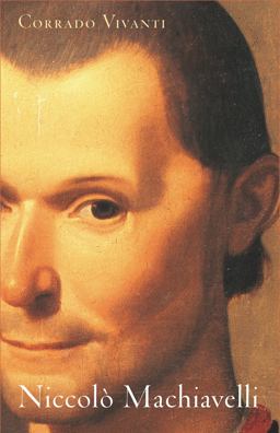 Niccolï¿½ Machiavelli An Intellectual Biography  9780691151014 Front Cover