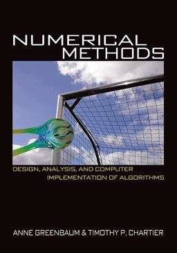 Numerical Methods Design, Analysis, and Computer Implementation of Algorithms  9780691151229 Front Cover