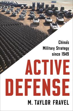 Active Defense China's Military Strategy Since 1949  9780691152134 Front Cover