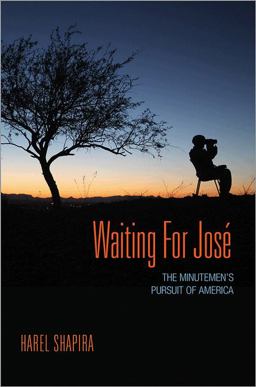 Waiting for Josï¿½ The Minutemen's Pursuit of America  9780691152158 Front Cover
