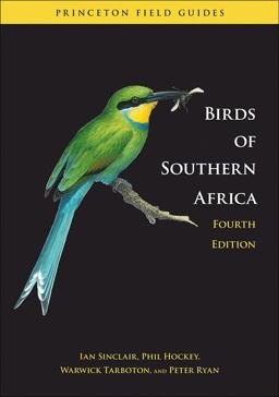 Birds of Southern Africa Fourth Edition 4th 9780691152257 Front Cover