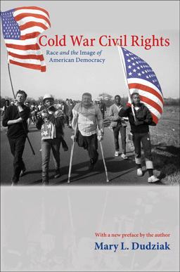 Cold War Civil Rights Race and the Image of American Democracy  9780691152431 Front Cover
