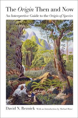 Origin Then and Now An Interpretive Guide to the Origin of Species  9780691152578 Front Cover