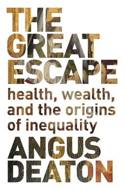 Great Escape Health, Wealth, and the Origins of Inequality  9780691153544 Front Cover