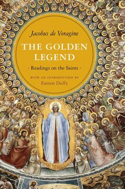 Golden Legend Readings on the Saints  9780691154077 Front Cover