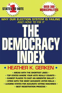 Democracy Index Why Our Election System Is Failing and How to Fix It  9780691154374 Front Cover
