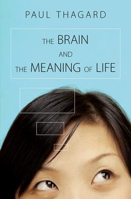 Brain and the Meaning of Life  9780691154404 Front Cover