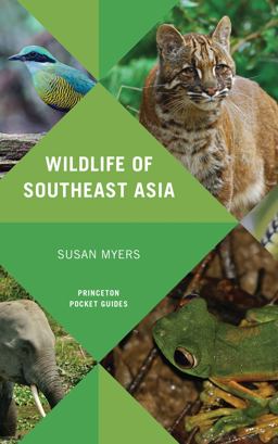 Wildlife of Southeast Asia  9780691154855 Front Cover