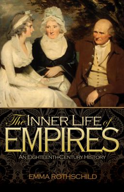 Inner Life of Empires An Eighteenth-Century History  9780691156125 Front Cover