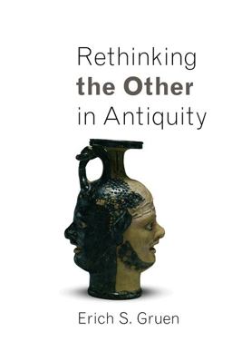 Rethinking the Other in Antiquity  9780691156354 Front Cover