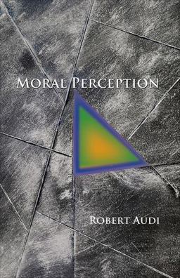 Moral Perception  9780691156484 Front Cover